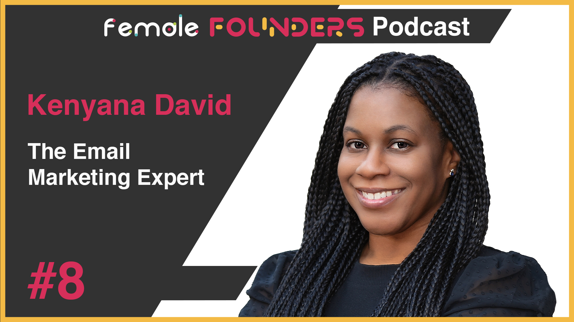 Kenyana David – The Email Marketing Expert