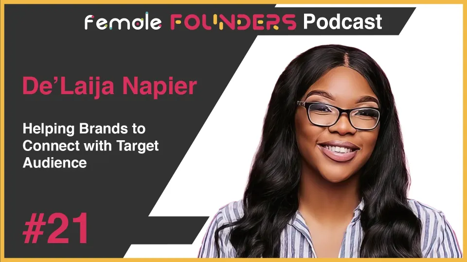 De’Laija Napier - Helping Brands to Connect with Target Audience