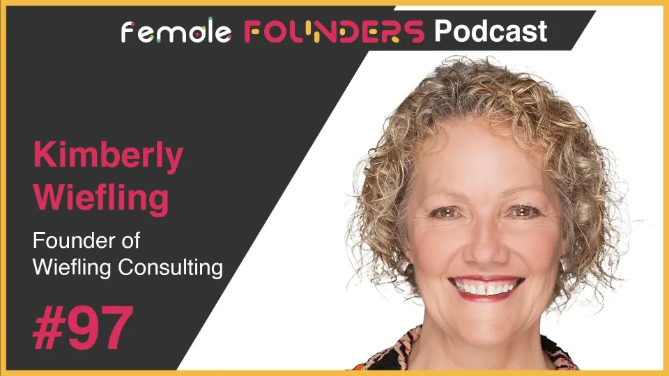 Kimberly Wiefling: Scaling Companies from Startups to Global Brands for Maximum Impact
