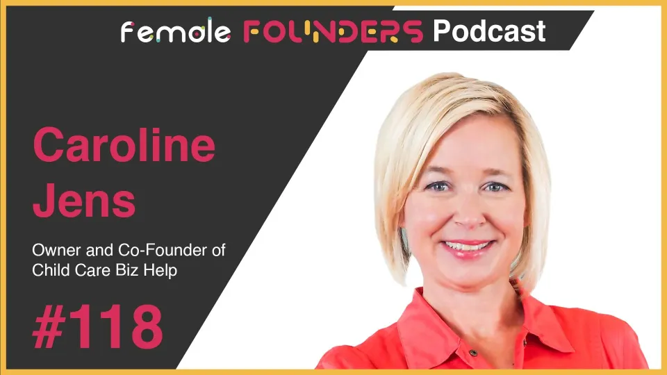 Caroline Jens: Empowering Childcare Entrepreneurs for Success