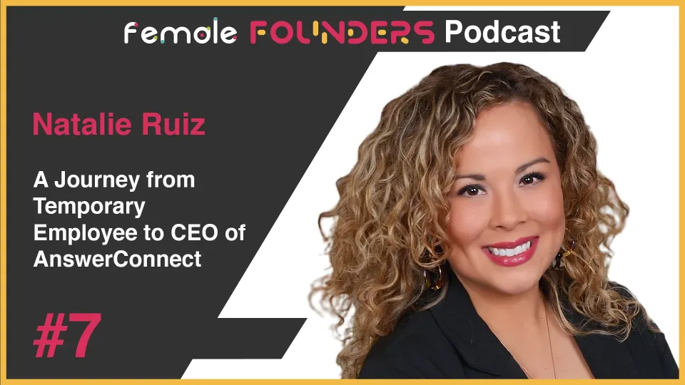 Natalie Ruiz Journey from Temporary Employee to CEO of AnswerConnect